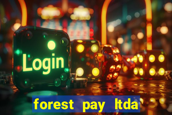 forest pay ltda plataforma de jogos